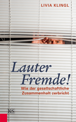 Lauter Fremde! von Klingl,  Livia