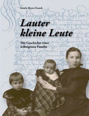 Lauter kleine Leute von Meyer-Franck,  Gisela