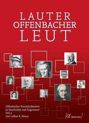 Lauter Offenbacher Leut von Braun,  Lothar R.