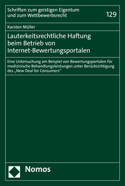 Lauterkeitsrechtliche Haftung beim Betrieb von Internet-Bewertungsportalen von Müller,  Karsten