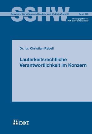 Lauterkeitsrechtliche Verantwortlichkeit im Konzern von Rebell,  Christian