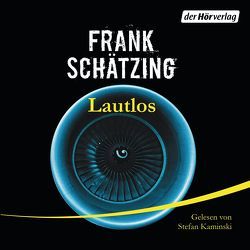 Lautlos von Kaminski,  Stefan, Schätzing,  Frank