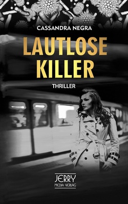 Lautlose Killer von Negra,  Cassandra