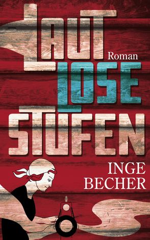 Lautlose Stufen von Becher,  Inge