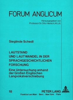 Lautstand und Lautwandel in der sprachgeschichtlichen Forschung von Schedl,  Sieglinde