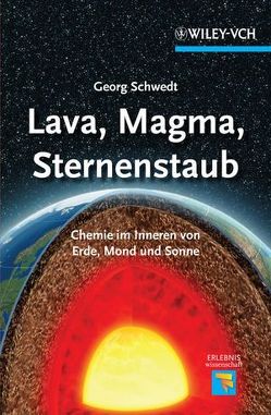 Lava, Magma, Sternenstaub von Schwedt,  Georg