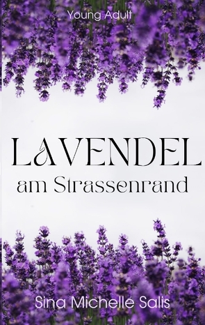 Lavendel am Strassenrand von Salis,  Sina