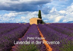 Lavendel in der Provence (Posterbuch DIN A3 quer) von Fischer,  Peter