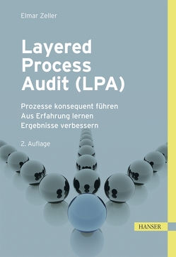 Layered Process Audit (LPA) von Zeller,  Elmar