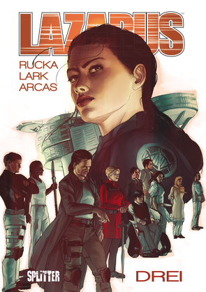 Lazarus Bd. 3: Konklave von Lark,  Michael, Rucka,  Greg