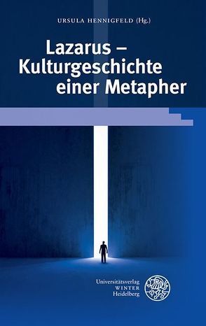 Lazarus – Kulturgeschichte einer Metapher von Hennigfeld,  Ursula