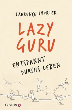 Lazy Guru von Schmalen,  Elisabeth, Shorter,  Laurence