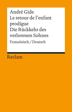 Le retour de l’enfant prodigue / Die Rückkehr des verlorenen Sohnes von Gide,  André, Stackelberg,  Jürgen von