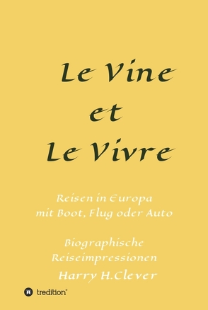 Le Vine et Le Vivre von H.Clever,  Harry