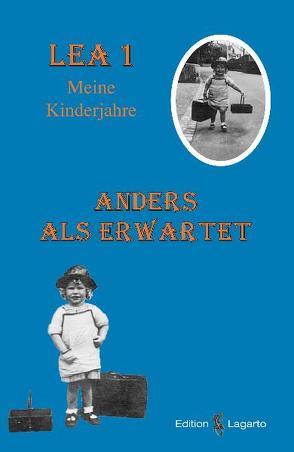 Lea 1 – Anders als erwartet – Meine Kindheit von Mueller,  Lea