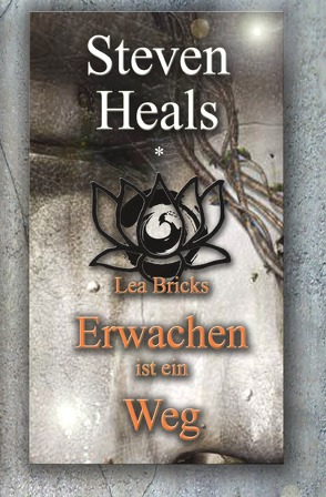 Lea Bricks-Erwachen ist ein Weg von Heals,  Steven