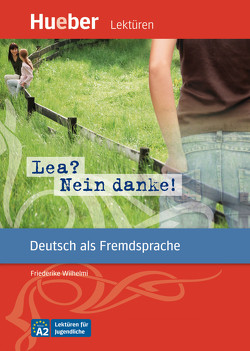 Lea? Nein danke! von Specht,  Franz, Sütçü,  Şeniz, Wilhelmi,  Friederike