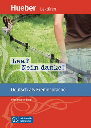 Lea? Nein danke! von Specht,  Franz, Sütçü,  Şeniz, Wilhelmi,  Friederike