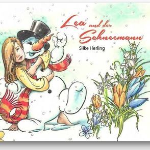 Lea und der Schneemann von Herling,  Silke, Trenner,  Silke, Würfel,  Tino