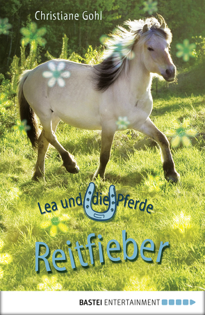 Lea und die Pferde – Reitfieber von Gohl,  Christiane