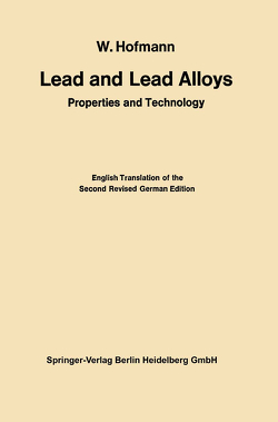 Lead and Lead Alloys von Hofmann,  Wilhelm, Vibrans,  Gerwig