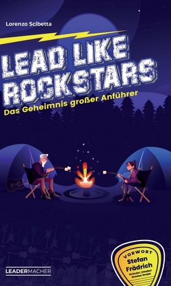 Lead like Rockstars von Scibetta,  Lorenzo