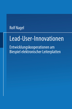 Lead User Innovationen von Nagel,  Rolf