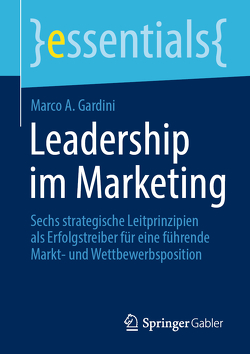 Leadership im Marketing von Gardini,  Marco A.