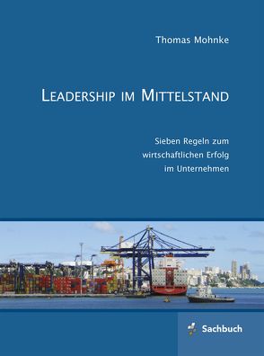 Leadership im Mittelstand von Mohnke,  Thomas