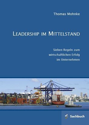 Leadership im Mittelstand von Mohnke,  Thomas