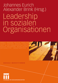 Leadership in sozialen Organisationen von Brink,  Alexander, Eurich,  Johannes