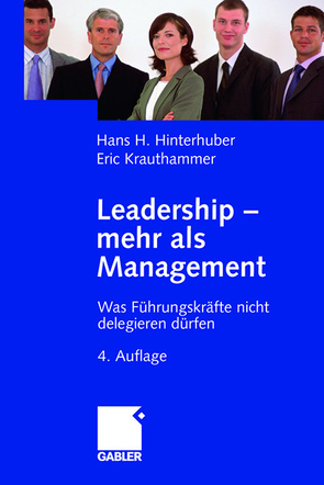 Leadership — mehr als Management von Hinterhuber,  Hans H., Krauthammer,  Eric