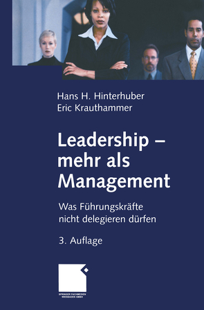 Leadership – mehr als Management von Hinterhuber,  Hans H., Krauthammer,  Eric