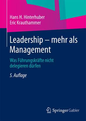 Leadership — mehr als Management von Hinterhuber,  Hans H., Krauthammer,  Eric