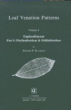 Leaf Venation Patterns / Euphorbiaceae von Klucking,  Edward P
