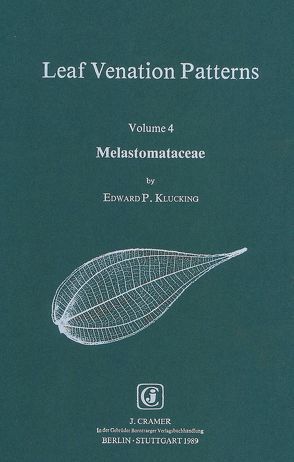 Leaf Venation Patterns / Melastomataceae von Klucking,  Edward P