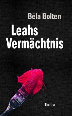 Leahs Vermächtnis von Bolten,  Béla