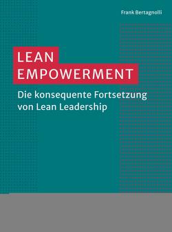 Lean Empowerment von Bertagnolli,  Frank