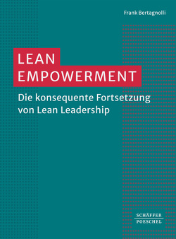 Lean Empowerment von Bertagnolli,  Frank