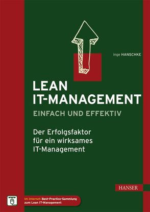 Lean IT-Management – einfach und effektiv von Hanschke,  Inge