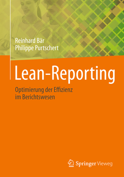 Lean-Reporting von Bär,  Reinhard, Purtschert,  Philippe