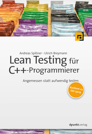 Lean Testing für C++-Programmierer von Breymann,  Ulrich, Spillner,  Andreas