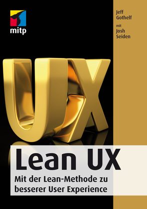 Lean UX von Gothelf,  Jeff