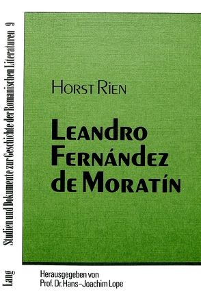 Leandro Fernández de Moratín von Rien,  Horst