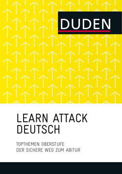 LEARN ATTACK Deutsch – Topthemen Oberstufe von Dudenredaktion