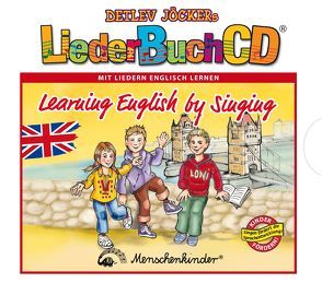 Learning English by Singing – LiederBuchCD von Fuhrig,  Hans J, Jöcker,  Detlev, Linke,  Mike