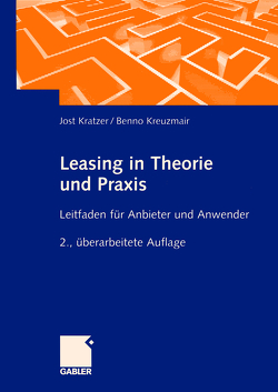 Leasing in Theorie und Praxis von Kratzer,  Jost, Kreuzmeier,  Benno