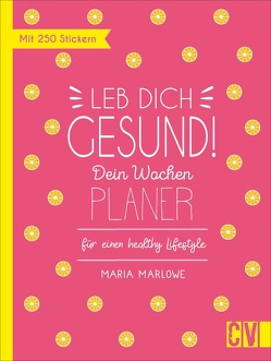 Leb dich gesund! von Korch,  Katrin