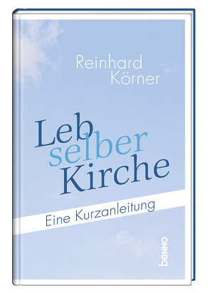 Leb selber Kirche von Körner,  Reinhard