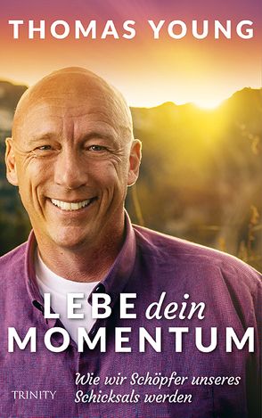 Lebe dein Momentum von Thomas Young